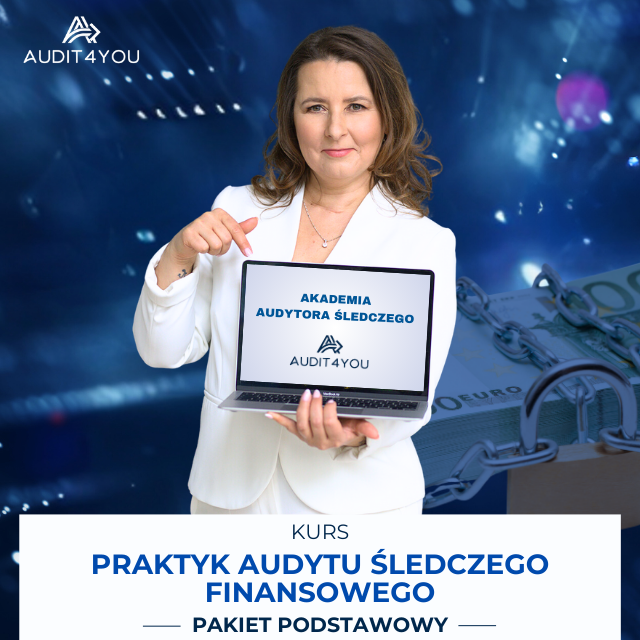 KURS Praktyk Audytu Śledczego Finansowego, Pakiet PODSTAWOWY